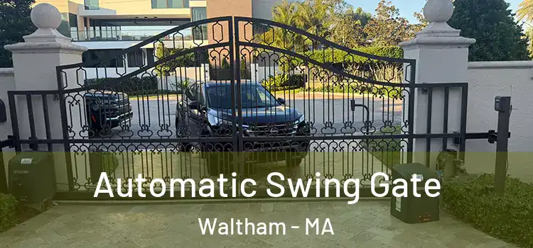 Automatic Swing Gate Waltham - MA
