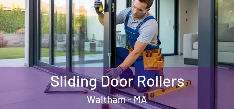 Sliding Door Rollers Waltham - MA